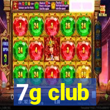 7g club